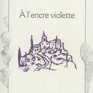 À l&rsquo;encre violette