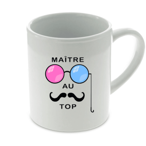 Cadeau à personnaliser maître : Tasse « maître au top »